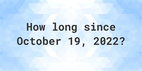 Create a countdown for August <strong>19</strong>, 1998 or Share with friends and family. . How many days ago was october 19